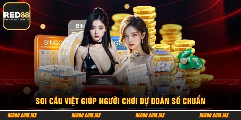 Soi cầu việt giúp người chơi dự đoán số chuẩn